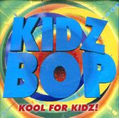 Kidz Bop: Kool For Kidz!
