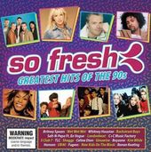 So Fresh: Greatest Hits of the 90's (2-CD)