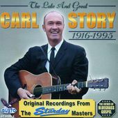 Late and Great Carl Story