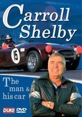 Carroll Shelby: The Man & His Car