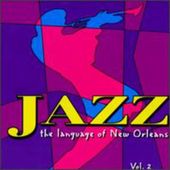 Jazz: Language of New Orleans, Volume 2