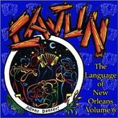 The Language Of New Orleans Vol.6: Cajun