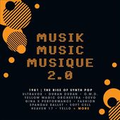 Musik Music Musique 2.0: The Rise of Synth Pop