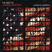 Living in America: The Best of James Brown