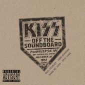 Kiss Off The Soundboard: Live Poughkeepsie Ny 1984