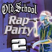 Old School Rap Party, Volume 2