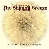 The Shining Breeze: The Slowdive Anthology (2-CD)