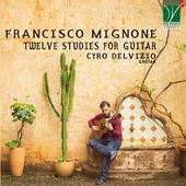 Francisco Mignone: 12 Studies In 6 Strings (Ita)