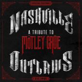 Nashville Outlaws: A Tribute to M”tley Crue