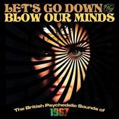 Let's Go Down and Blow Our Minds: The British