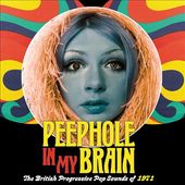 Peephole in My Brain: British Progressive Pop