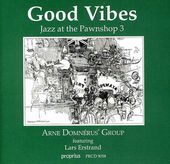 Good Vibes: Jazz at the Pawnshop, Volume 3 (Live)