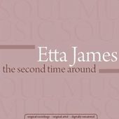 The Second Time Around / Miss Etta James