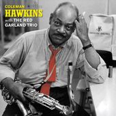 Coleman Hawkins With The Red Garland