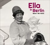 Mack The Knife: Ella In Berlin + 6 Bonus Tracks!