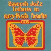 Smooth Jazz Tribute to Erykah Badu, Volume 2
