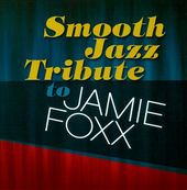 Smooth Sax Tribute to Jamie Foxx