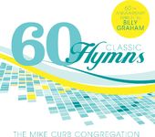 60 Classic Hymns: 60th Anniversary Tribute to