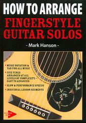 How to Arrange Fingerstyle Guitar Solos