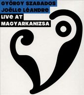 Live at Magyarkanizsa