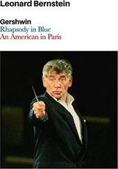Gershwin - Rhapsody In Blue + An American In Paris