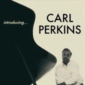 Introducing...Carl Perkins *