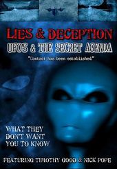 Lies & Deception - UFOs & The Secret Agenda
