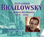 Alexander Brailowsky: The Berlin Recordings