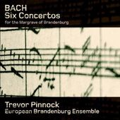 Bach: Six Concertos For The Margrave Of