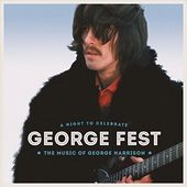 George Fest: A Night to Celebrate the Music of