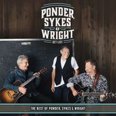 Set List: The Best of Ponder, Sykes & Wright