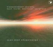 Transcendent Journey: Bach, Foulds, Beethoven,