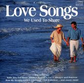 Various Artists: Love Songs We Used to Share
