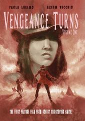 Vengeance Turns Volume 1