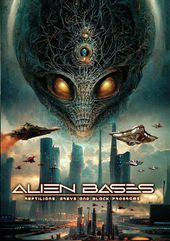 Alien Bases: Reptilians Greys & Black Programs