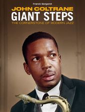 Giant Steps - The Cornerstone of Modern Jazz by