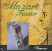 Mozart Factor: Child Development Playing / Various