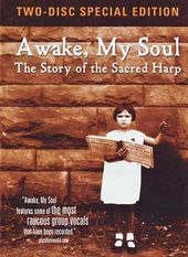 Awake, My Soul: Story of the Sacred Harp (2-DVD