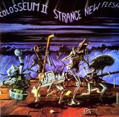 Strange New Flesh (2-CD)