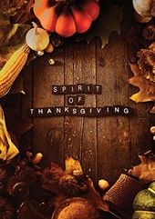 Thanksgiving - The Spirit of Thanksgiving