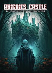 Abigail's Castle: The Haunting Of Featherstone