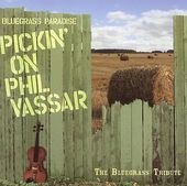 Bluegrass Paradise: Pickin on Phil Vassar