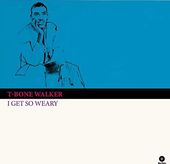 I Get So Weary + 4 Bonus Tracks (180GV)