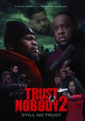 Trust Nobody 2: ""Still No Trust""