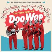 The Very Best of Doo Wop: 55 All-Time Classics