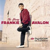 The Young Frankie Avalon / Swingin' on a Rainbow