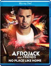 Afrojack and Friends: No Place Like Home (Blu-ray)