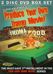 Lloyd Kaufman's Produce Your Own Damn Movie!