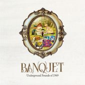 Banquet: Underground Sounds Of 1969