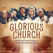 Gaither Gospel Series: Glorious Church